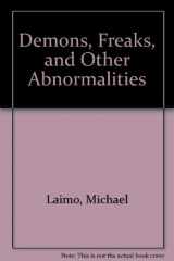 9781929653010-1929653018-Demons, Freaks, and Other Abnormalities