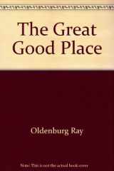 9781557784582-1557784582-The Great Good Place