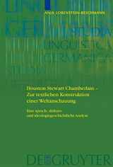 9783110209570-3110209578-Houston Stewart Chamberlain - Zur textlichen Konstruktion einer Weltanschauung: Eine sprach-, diskurs- und ideologiegeschichtliche Analyse (Studia Linguistica Germanica, 95) (German Edition)