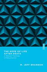 9780830855315-0830855319-The Hope of Life After Death: A Biblical Theology of Resurrection (Essential Studies in Biblical Theology)