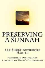 9781523672196-1523672196-Preserving a Sunnah - 100 Short Authentic Hadith