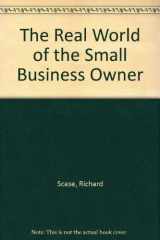 9780709954163-0709954166-The real world of the small business owner