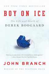 9780393351910-0393351912-Boy on Ice: The Life and Death of Derek Boogaard