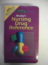 9780801667428-0801667429-Mosby's 1995 Nursing Drug Reference (Mosby's Nursing Drug Reference)