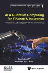 9789811209185-9811209189-Ai & Quantum Computing For Finance & Insurance: Fortunes And Challenges For China And America (Singapore University of Social Sciences - World Scientific F)