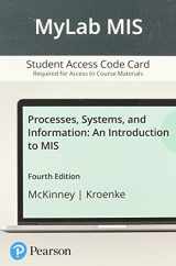 9780136926245-013692624X-Processes, Systems, and Information: An Introduction to MIS -- MyLab MIS with Pearson eText Access Code