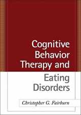 9781593857097-1593857098-Cognitive Behavior Therapy and Eating Disorders