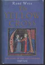 9780670881628-0670881627-The Yellow Cross: The Story of the Last Cathars 1290-1329