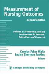 9780826114174-0826114172-Measurement of Nursing Outcomes, Volume 1: Measuring Nursing Performance in Practice, Education, and Research