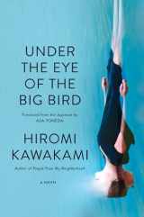 9781593766115-1593766114-Under the Eye of the Big Bird: A Novel