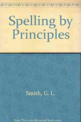 9780138342425-0138342423-Spelling by Principles: A Programed Text