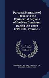 9781297950155-1297950151-Personal Narrative of Travels to the Equinoctial Regions of the New Continent During the Years 1799-1804, Volume 5
