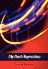9781434341440-1434341445-My Poetic Expressions