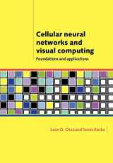 9780521018630-0521018633-Cellular Neural Networks and Visual Computing: Foundations and Applications