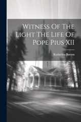 9781021440051-1021440051-Witness Of The Light The Life Of Pope Pius XII