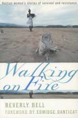 9780801487484-080148748X-Walking on Fire: Haitian Women's Stories of Survival and Resistance