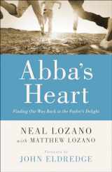9780800796846-0800796845-Abba's Heart: Finding Our Way Back to the Father's Delight