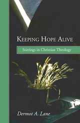 9781592449934-159244993X-Keeping Hope Alive: Stirrings in Christian Theology