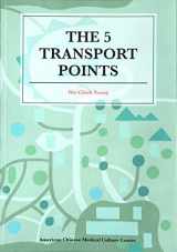 9780977902682-0977902684-The 5 Transport Points : Clinical Applications and Personal Insights
