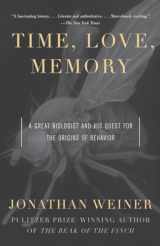 9780679763901-0679763902-Time, Love, Memory: A Great Biologist and His Quest for the Origins of Behavior