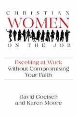 9781642933925-1642933929-Christian Women on the Job: Excelling at Work without Compromising Your Faith