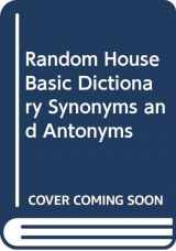 9780345297129-0345297121-Random House Basic Dictionary Synonyms and Antonyms