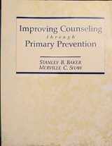 9780675205122-0675205123-Improving Counseling Through Primary Prevention