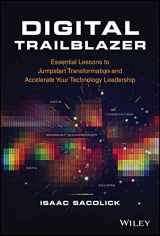 9781119894537-1119894530-Digital Trailblazer: Essential Lessons to Jumpstart Transformation and Accelerate Your Technology Leadership