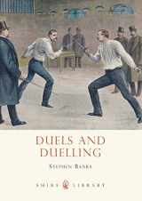 9780747811435-0747811431-Duels and Duelling (Shire Library)