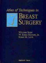 9780397509461-0397509464-Atlas of Techniques in Breast Surgery