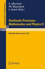 9783540177975-3540177973-Stochastic Processes - Mathematics and Physics II: Proceedings of the 2nd BiBoS Symposium held in Bielefeld, West Germany, April 15-19, 1985 (Lecture Notes in Mathematics, 1250)