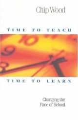9781892989017-1892989018-Time to Teach, Time to Learn