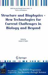9781402058981-1402058985-Structure and Biophysics - New Technologies for Current Challenges in Biology and Beyond (Nato Security through Science Series B:)