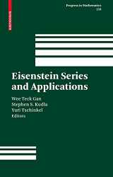 9780817644963-0817644962-Eisenstein Series and Applications (Progress in Mathematics, 258)