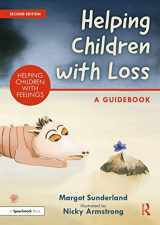 9781032101910-1032101911-Helping Children with Loss: A Guidebook (Helping Children with Feelings)