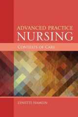 9781284047028-1284047024-Advanced Practice Nursing Contexts of Care