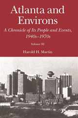 9780820339078-0820339075-Atlanta and Environs: A Chronicle of Its People and Events, 1940s-1970s