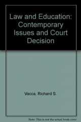 9780820558004-0820558001-Law and Education: Contemporary Issues and Court Decision