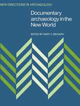 9780521449991-0521449995-Documentary Archaeology in the New World (New Directions in Archaeology)