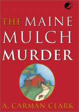 9780967819938-0967819938-The Maine Mulch Murder