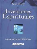 9789706434975-9706434976-Inversiones espirituales: La sabiduría de Wall Street (NEGOCIOS) (Spanish Edition)
