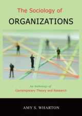 9781933220055-1933220058-The Sociology of Organizations: An Anthology of Contemporary Theory And Research