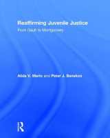 9781138085756-1138085758-Reaffirming Juvenile Justice: From Gault to Montgomery