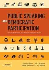 9780199338597-0199338590-Public Speaking and Democratic Participation: Speech, Deliberation, and Analysis in the Civic Realm