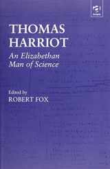 9780754600787-0754600785-Thomas Harriot: An Elizabethan Man of Science