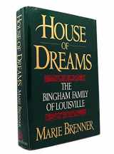 9780394558318-0394558316-House of Dreams: The Bingham Family of Louisville