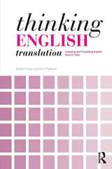 9781138714038-1138714038-Thinking English Translation: Analysing and Translating English Source Texts (Thinking Translation)