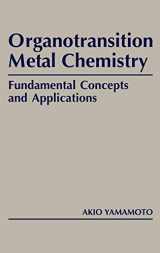 9780471891710-0471891711-Organotransition Metal Chemistry: Fundamental Concepts and Applications (English and Japanese Edition)