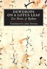 9781590301081-1590301080-Dewdrops on a Lotus Leaf: Zen Poems of Ryokan