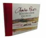 9781581804232-1581804237-Charles Reid's Watercolor Secrets